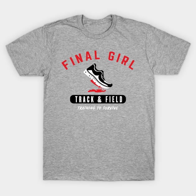 Final Girl Track & Field T-Shirt by KtRazzz